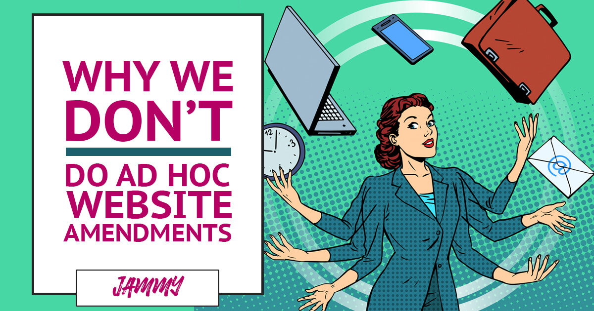 Why don't do ad hoc website amendments