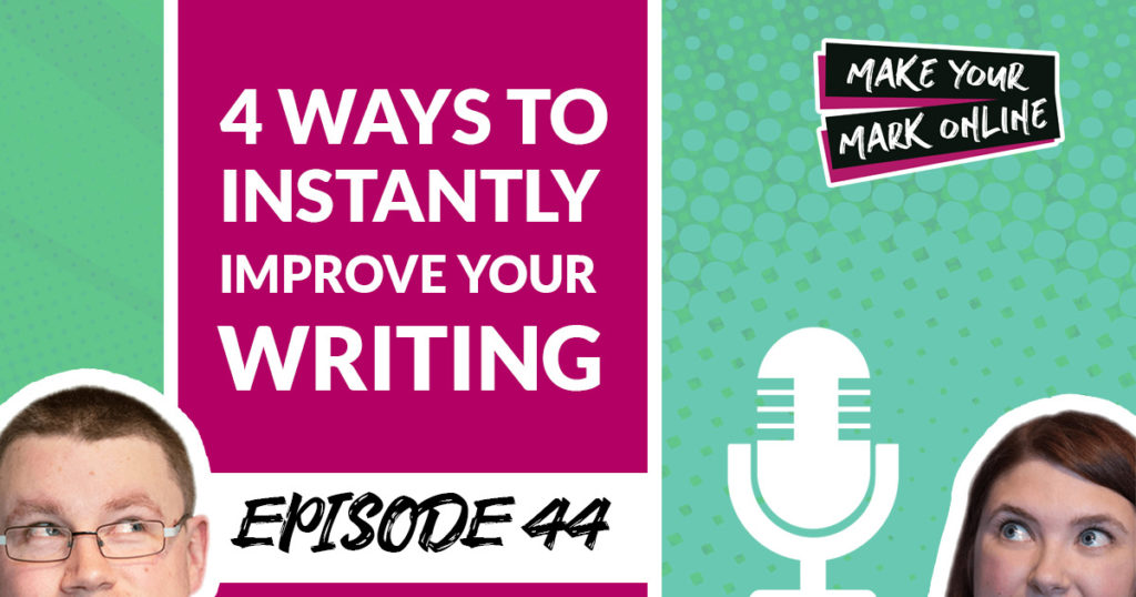Ep 44- 4 Easy Ways To Instantly Improve Your Website Copy
