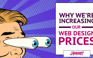 Why We’re Increasing Our Web Design Prices