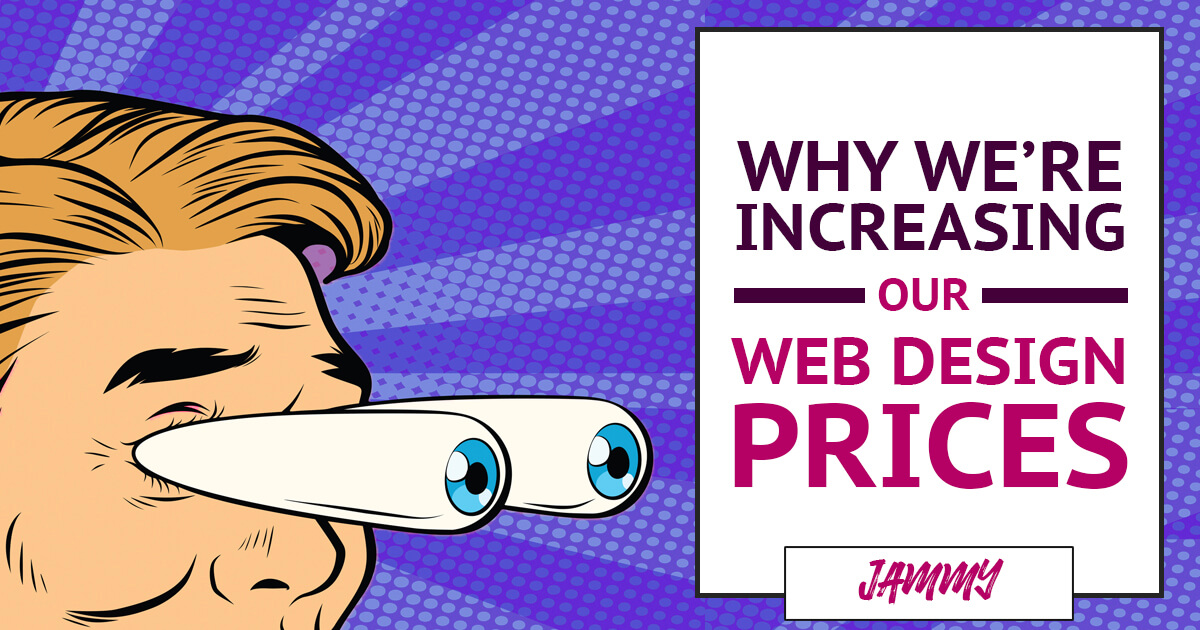 Why We’re Increasing Our Web Design Prices