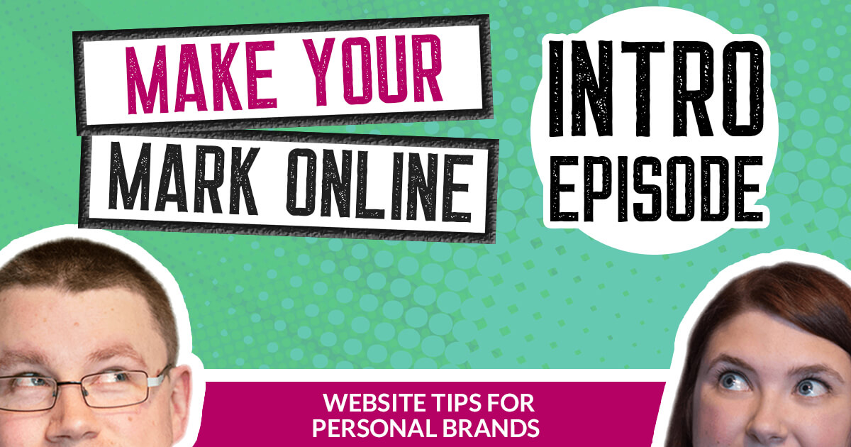 Make your mark online podcast with Martin & Lyndsay