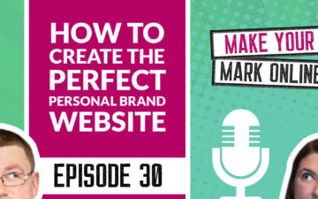 Ep 30 - How to create the Perfect Personal Brand Website