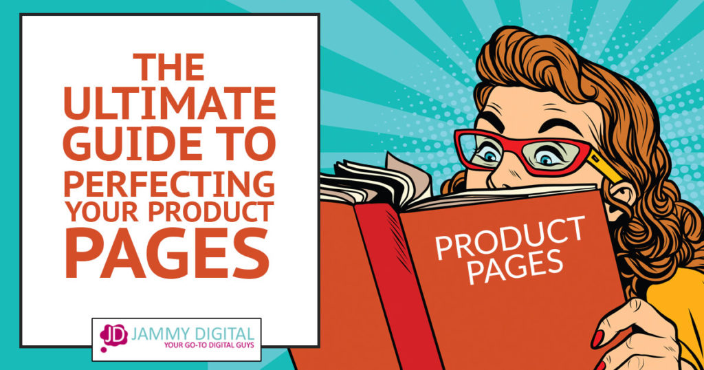 The Ultimate Guide to Perfecting your Product Pages