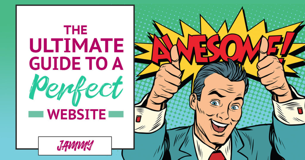 The Ultimate Guide to a Perfect Website