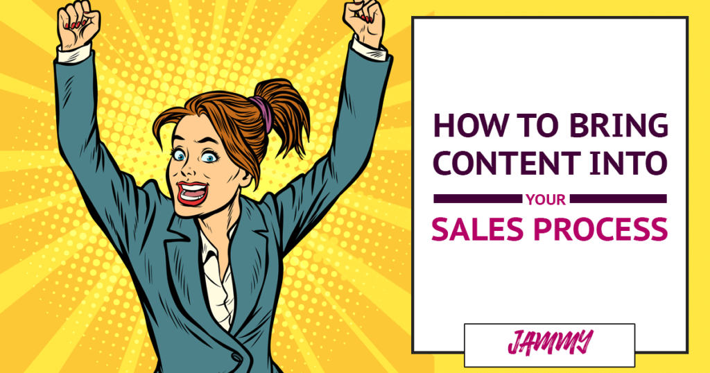 How to Make Content Part of Your Sales Process (so you get more sales, faster!)