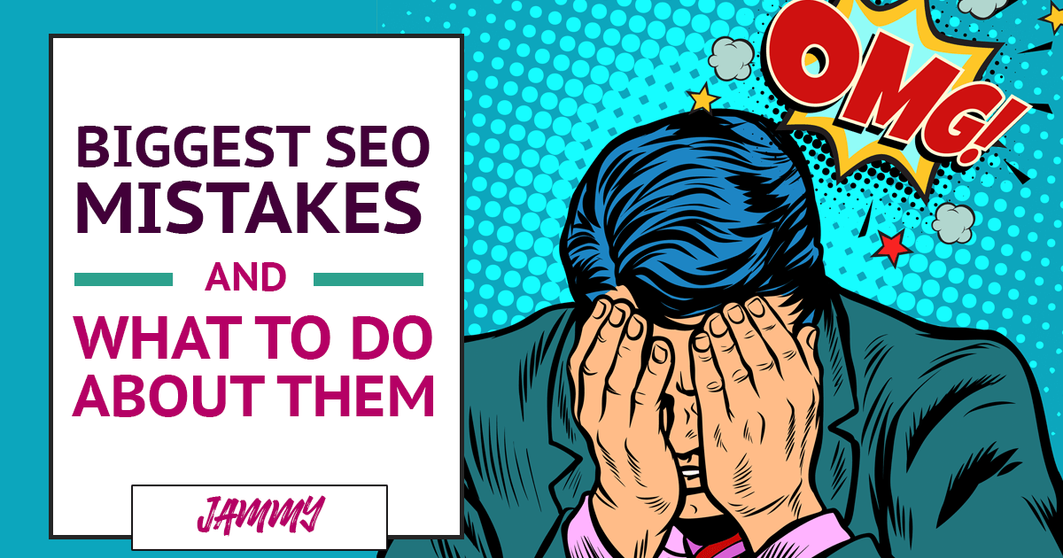The Biggest SEO Mistakes You’re Making (And What to Do Instead) 